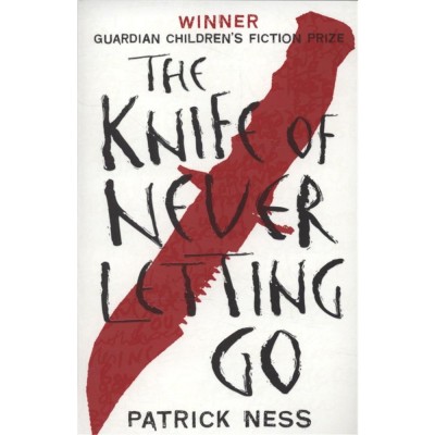 The Knife of Never Letting Go