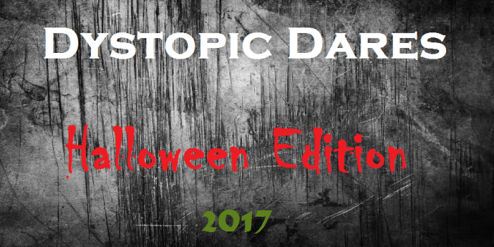 Dystopic Dares: #HalloweenMonth Challenge 2