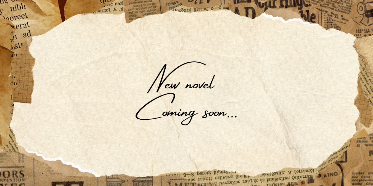 NEW NOVEL ANNOUNCEMENT!